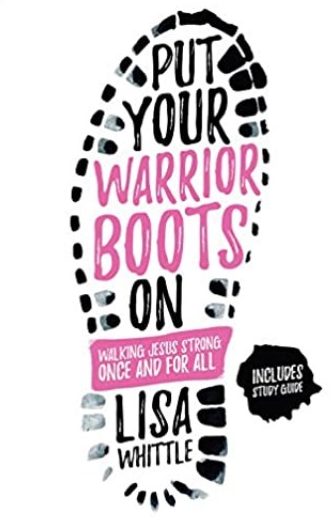 Linked to Put Your Warrior Boots On Book