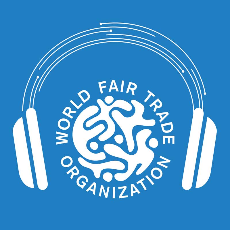 Linked to World Fair Trade Organization Podcasts