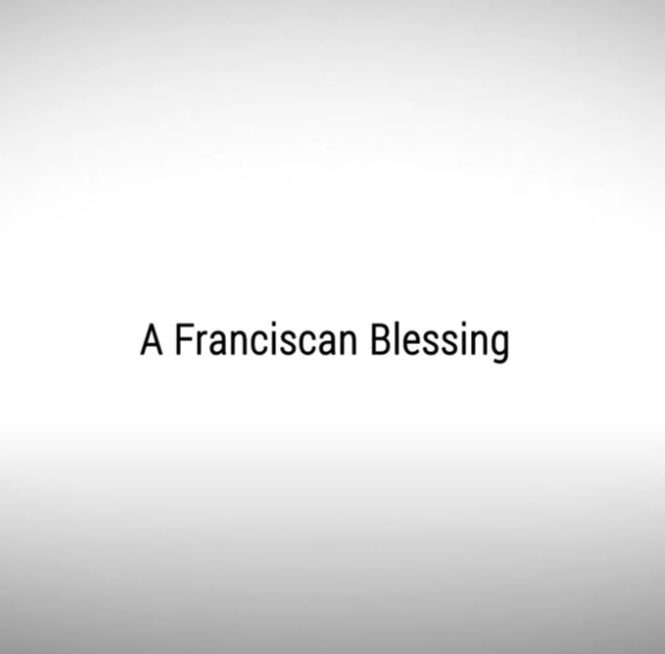 Linked to A Franciscan Blessing Video